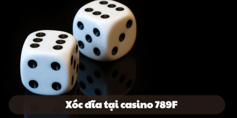 Xóc đĩa mang lại những khoảnh khắc kịch tính, hồi hộp